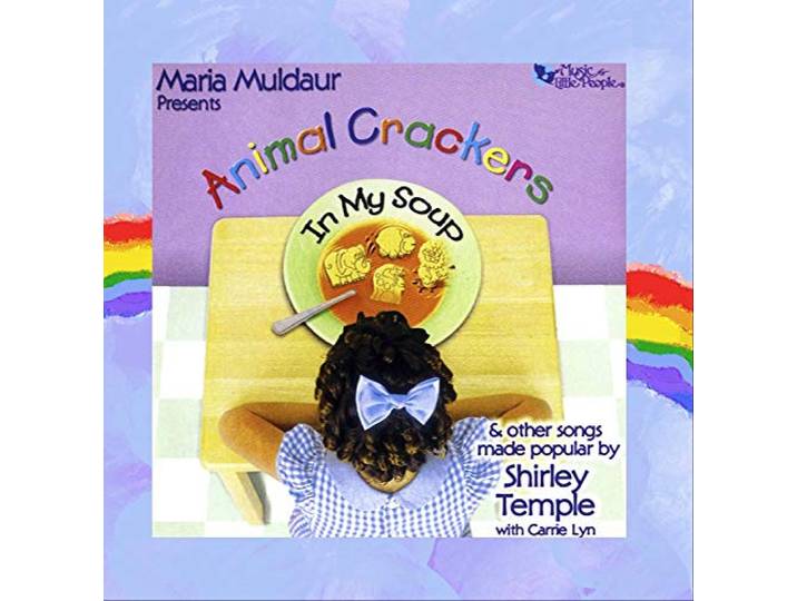 Animal Crackers in Soup: Songs of Shirley Temple
