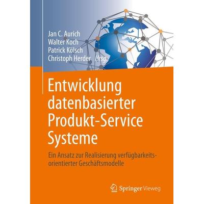 Entwicklung datenbasierter Produkt-Service Systeme, Gebundene Ausgabe von , Springer Berlin, 978-3-662-59642-5