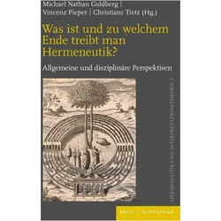 Was ist und zu welchem Ende treibt man, Fachbücher von Michael Nathan Goldberg, Christiane Tietz, Vincenz Pieper