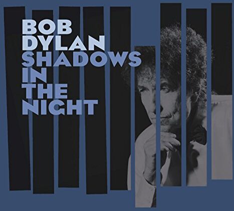 Bob Dylan - Shadows in the Night - Preis vom 17.10.2026 19:25:27 h