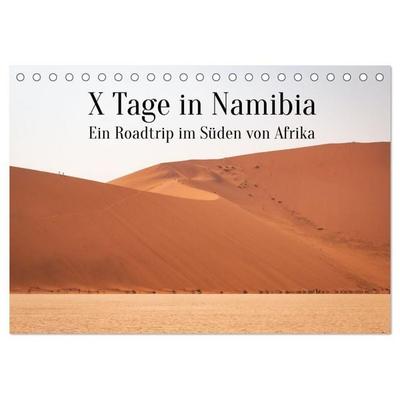 X Tage in Namibia – Ein Roadtrip im Süden von Afrika (Tischkalender 2026 DIN A5 quer), CALVENDO Monatskalender