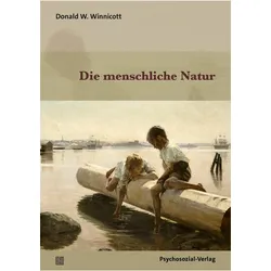 Die menschliche Natur, Fachbücher von Donald W. Winnicott