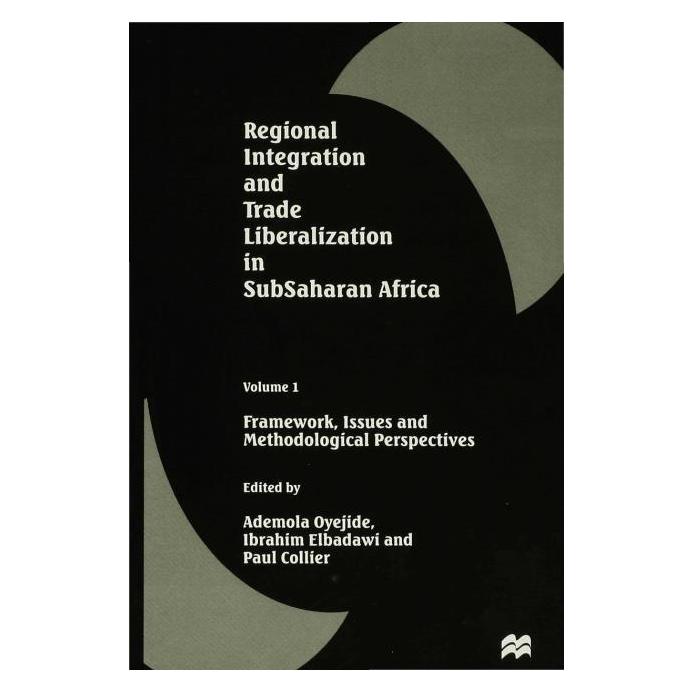Palgrave Macmillan Uk Regional Integration and Trade Liberali (Englisch, Hardcover, Ademola Oyejide, Paul Collier) (63049187)
