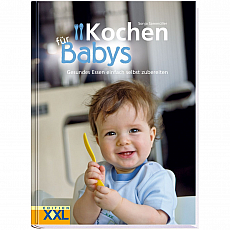 XXL Medien Service Kochen für Babys - Gesundes Essen einfach selbst machen! 304437
