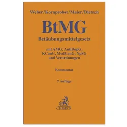 Betäubungsmittelgesetz. BtMG, Fachbücher von Stefan Maier, Klaus Weber, Hans Kornprobst