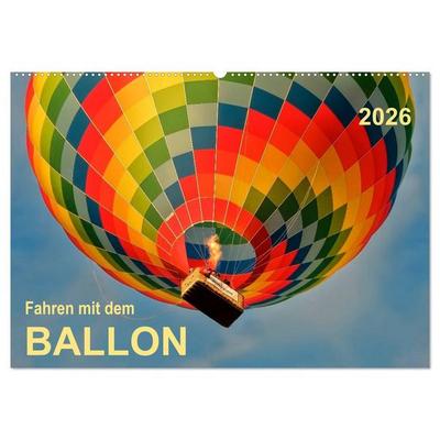 Fahren mit dem Ballon (Wandkalender 2026 DIN A2 quer), CALVENDO Monatskalender