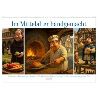 Im Mittelalter handgemacht (Wandkalender 2027 DIN A3 quer), CALVENDO Monatskalender