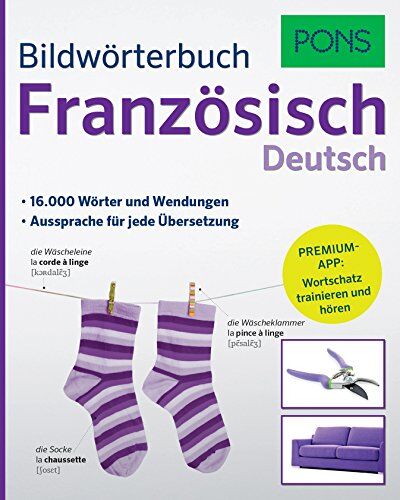 PONS Bildwörterbuch Französisch: 16.000 Wörter und Wendungen. Mit Premium-App! - Preis vom 17.10.2026 19:25:27 h