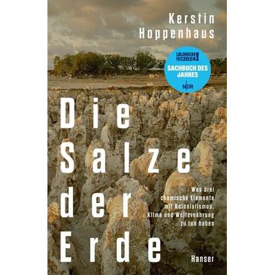 Die Salze der Erde, Gebundene Ausgabe von Kerstin Hoppenhaus, Carl Hanser, 978-3-446-27970-4