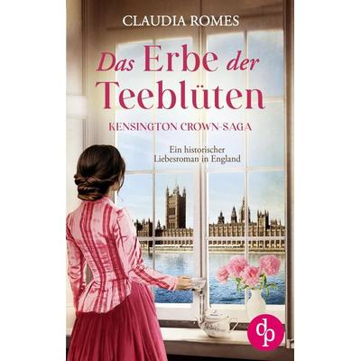 Das Erbe der Teeblüten, Taschenbuch von Claudia Romes, Dp Verlag, 978-3-9899840-5-9