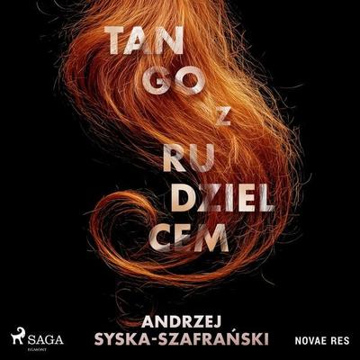 Tango z rudzielcem - Andrzej Syska-Szafrański, Audio, 9788728577578