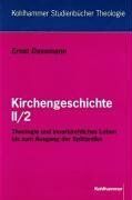 Ernst Dassmann - Kirchengeschichte, Tl.2/2, Theologie und innerkirchliches Leben bis zum Ausgang der Spätantike: II/2 - Preis vom 19.10.2026 19:33:35 h