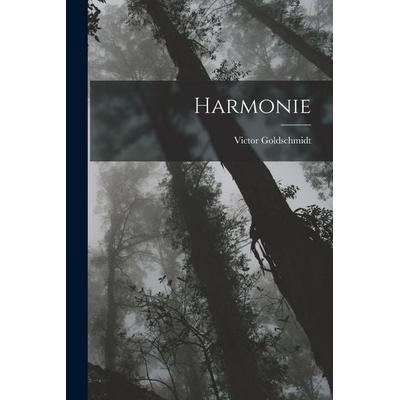 Harmonie, Taschenbuch von Victor Goldschmidt, Legare Street Press, 978-1-01-850663-0