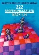 Rainer Knaak - 222 Eröffnungsfallen nach 1.d4 - Preis vom 05.10.2026 03:47:11 h
