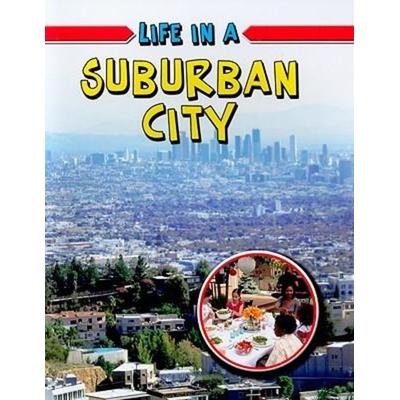 Life in a Suburban City, Taschenbuch von Lizann Flatt, Crabtree, 978-0-7787-7404-4