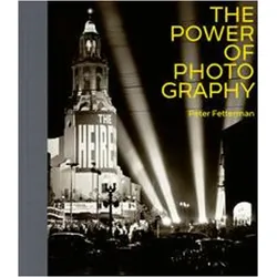 The Power of Photography, Sachbücher von Peter Fetterman