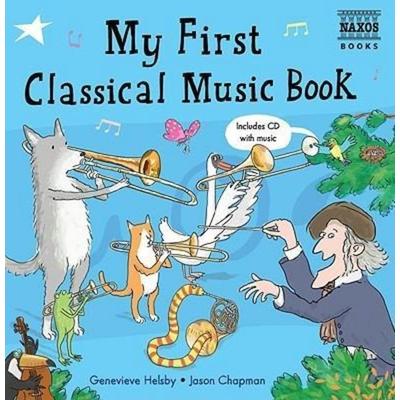My First Classical Music Book, von Genevieve Helsby, Naxos, 978-1-84379-118-8