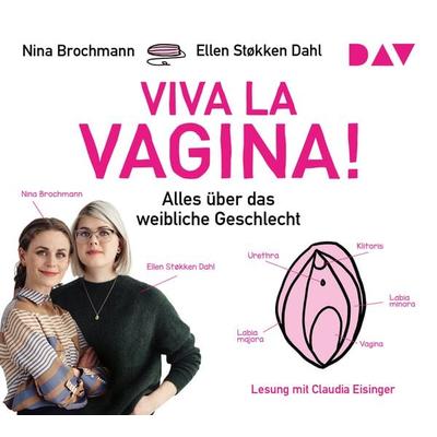 Viva la Vagina! Alles über das weibliche Geschlecht - Nina Brochmann,Ellen Støkken Dahl, CD, 9783742405135