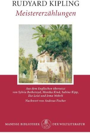 Rudyard Kipling - Meistererzählungen - Preis vom 09.10.2026 07:28:09 h