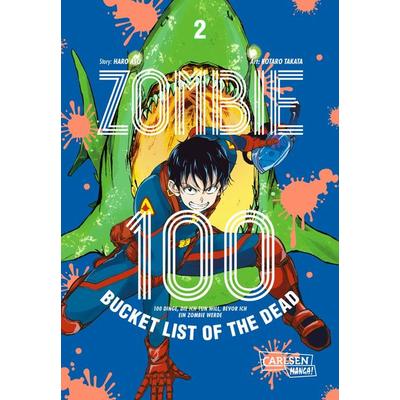 Zombie 100 – Bucket List of the Dead 2, Taschenbuch von Kotaro Takata,Haro Aso, Carlsen