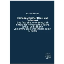 Homöopathischer Haus- und Selbstarzt, Ratgeber von Johann Brandt