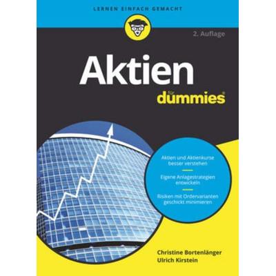 Aktien für Dummies, Taschenbuch von Christine Bortenlänger,Ulrich Kirstein, Wiley-VCH
