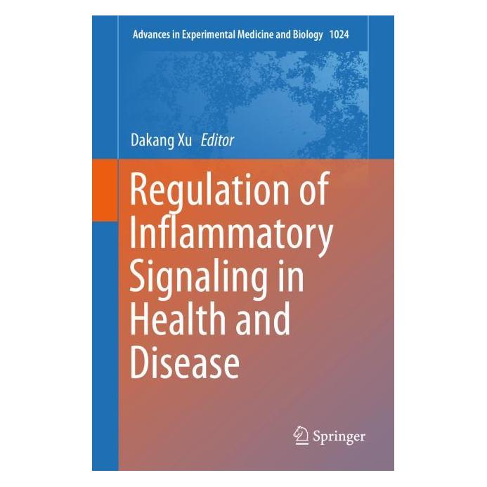 Springer Regulation of Inflammatory Signaling in Health and Disease (Englisch, Hardcover, Dakang Xu) (9789811059865)