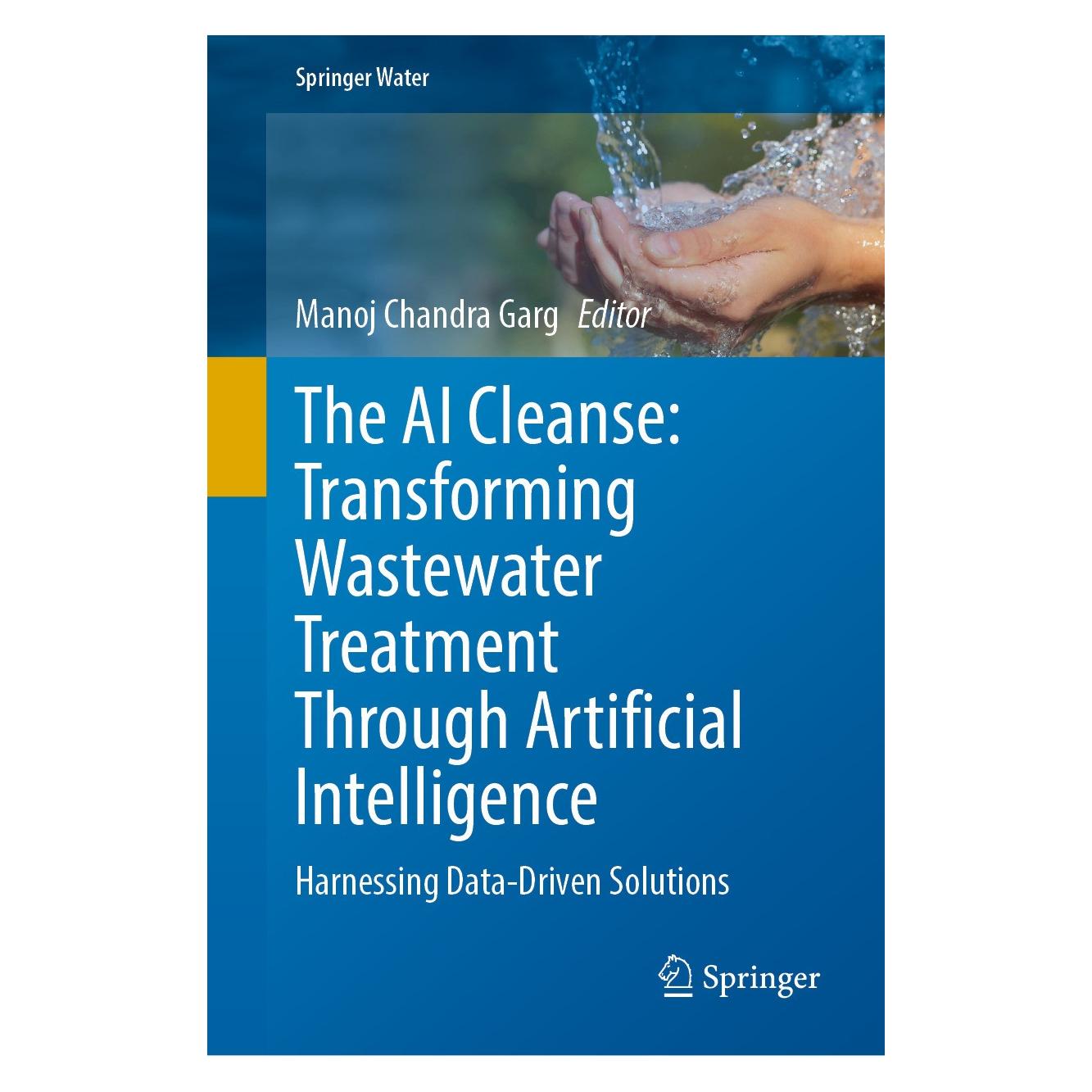 Springer The AI Cleanse: Transforming Wastewater Treatment Through Artificial Intelligence (9783031672361)