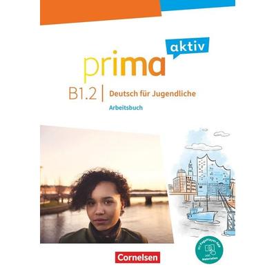 Prima aktiv - Deutsch für Jugendliche - Allgemeine Ausgabe - B1: Band 2, Taschenbuch von , Cornelsen Verlag, 978-3-06-122602-2