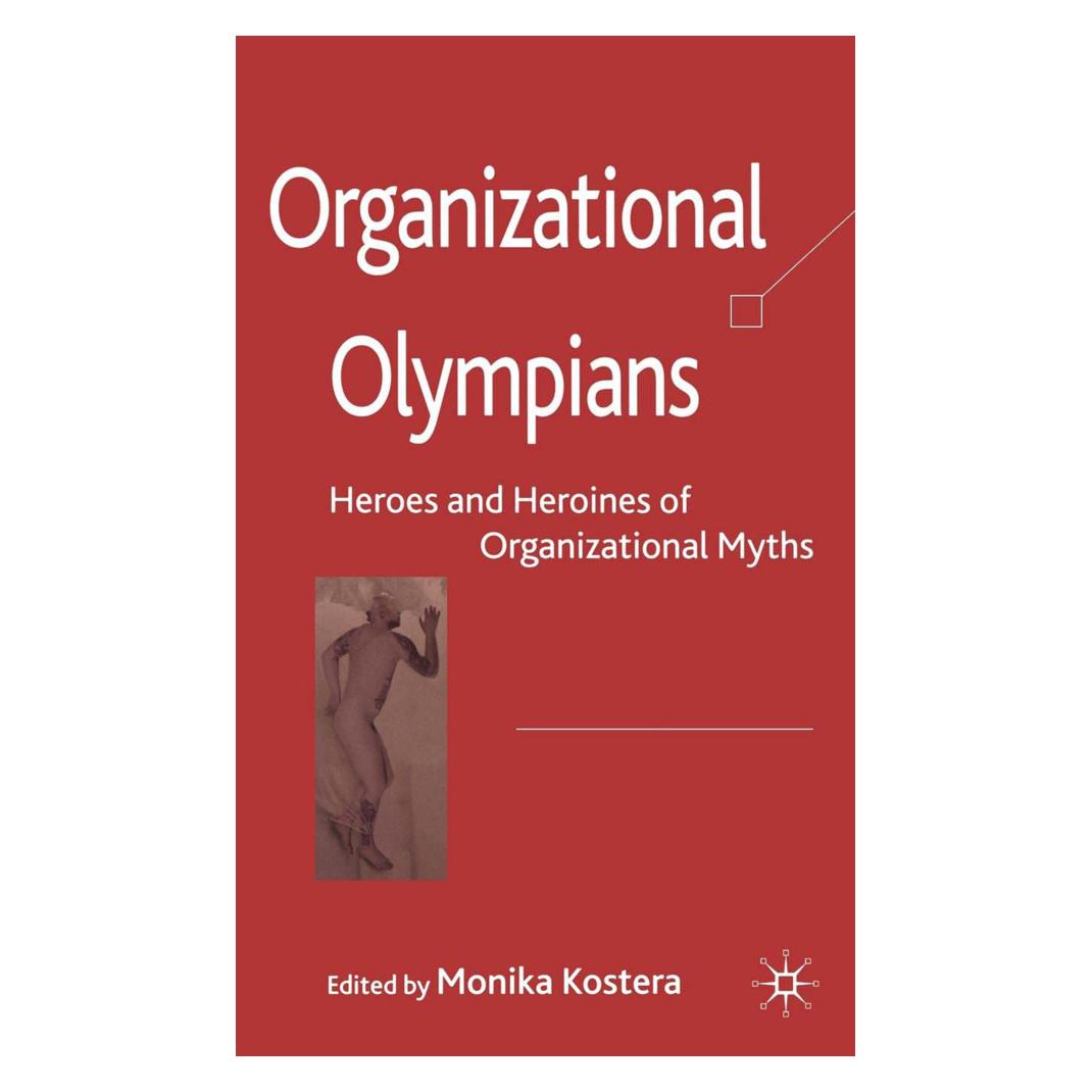 Springer Organizational Olympians (Englisch, Softcover, Monika Kostera) (55812314)