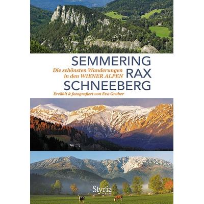 Semmering, Rax und Schneeberg, Taschenbuch von Eva Gruber, Styria Verlag in Verlagsgruppe Styria GmbH & Co. KG, 978-3-222-13654-2
