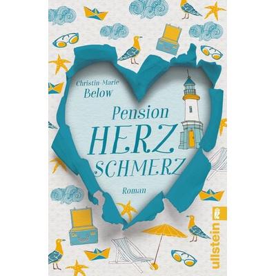 Pension Herzschmerz, Taschenbuch von Christin-Marie Below, Ullstein Taschenbuch, 978-3-548-06365-2