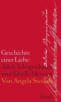 Angela Steidele - Geschichte einer Liebe: Adele Schopenhauer und Sibylle Mertens - Preis vom 15.10.2026 23:06:25 h