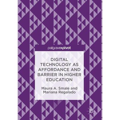 Smale, M: Digital Technology as Affordance and Barrier, Gebundene Ausgabe von Maura A. Smale,Mariana Regalado, Springer, 978-3-319-48907-0