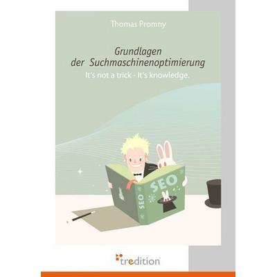 Grundlagen der Suchmaschinenoptimierung, Paperback von Thomas Promny, Tredition