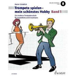 Schott Trompete spielen - mein schönstes Hobby Bd.1 - Lehrbuch