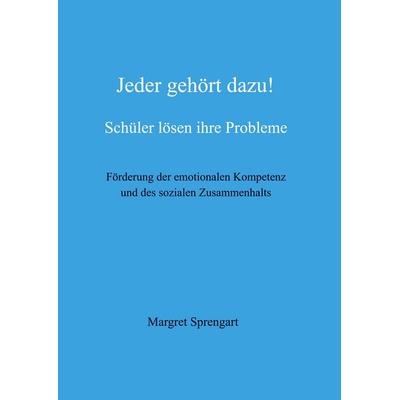 Jeder gehört dazu!, Taschenbuch von Margret Sprengart, BoD – Books on Demand, 978-3-7578-2228-6