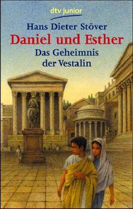 Stöver, Hans D. - Daniel und Esther. Das Geheimnis der Vestalin. - Preis vom 01.10.2026 17:08:56 h
