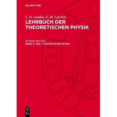 Statistische Physik, Gebundene Ausgabe von L. D. Landau,E. M. Lifschitz, De Gruyter, 978-3-11-277802-9