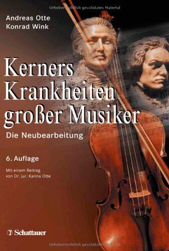 Andreas Otte - Kerners Krankheiten großer Musiker: Die Neubearbeitung - Preis vom 06.10.2026 07:26:00 h