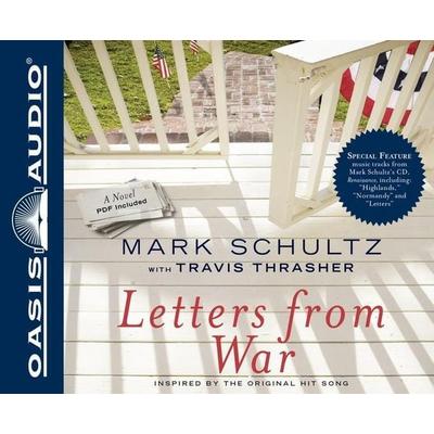Letters from War - Mark Schultz,Travis Thrasher, CD, 9781598599749