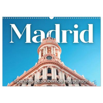 Madrid - Spaniens bezaubernde Hauptstadt. (Wandkalender 2027 DIN A3 quer), CALVENDO Monatskalender