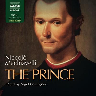 The Prince (Unabridged) - Niccolo Machiavelli, Audio, 4057664034397