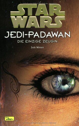 Jude Watson - Star Wars. Jedi-Padawan 17. Die einzige Zeugin: BD 17 - Preis vom 14.10.2026 23:07:16 h