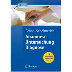 Anamnese,Untersuchung,Diagnose, Fachbücher von Jürgen Schölmerich, Stefan Grüne