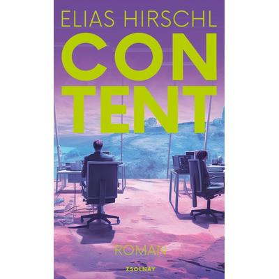 Content, Gebundene Ausgabe von Elias Hirschl, Zsolnay, Paul, 978-3-552-07386-9