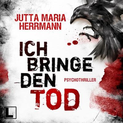 Ich bringe den Tod - Jutta Maria Herrmann, Audio, 4260158979795