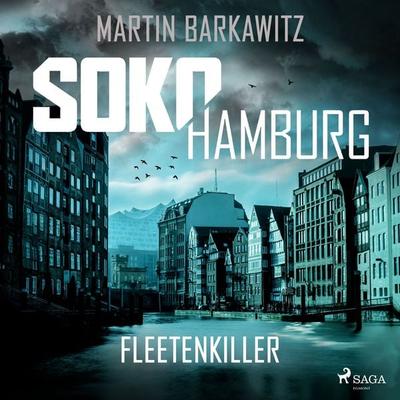 SoKo Hamburg: Fleetenkiller (Ein Fall für Heike Stein, Band 13) - Martin Barkawitz, Audio, 9788727108094
