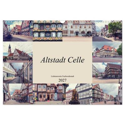 Altstadt Celle (Wandkalender 2027 DIN A3 quer), CALVENDO Monatskalender
