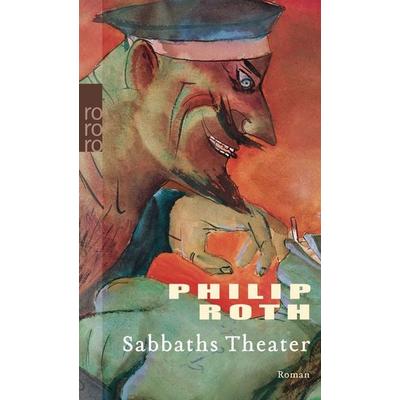 Sabbaths Theater, Taschenbuch von Philip Roth, Rowohlt Taschenbuch, 978-3-499-22310-5